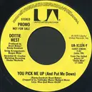 7inch Vinyl Single - Dottie West - You Pick Me Up (And Put Me Down)
