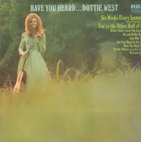 Dottie West - Have You Heard...