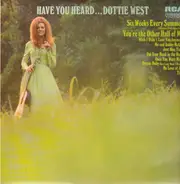 Dottie West - Have You Heard