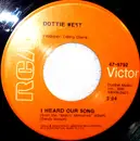 7inch Vinyl Single - Dottie West - I Heard Our Song
