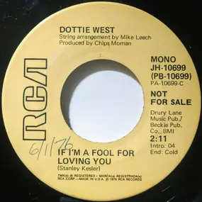 Dottie West - If I'm A Fool For Loving You