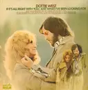 LP - Dottie West - If It's All Right With You / Just What I've Been Looking For