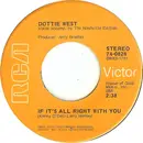 7inch Vinyl Single - Dottie West - If It's All Right With You