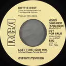 7inch Vinyl Single - Dottie West - Last Time I Saw Him