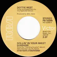 Dottie West - Rollin' In Your Sweet Sunshine