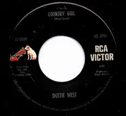 Dottie West - Country Girl / That's Where Our Love Must Be