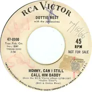 Dottie West - Mommy, Can I Still Call Him Daddy