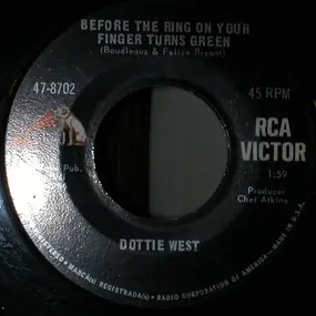 Dottie West - Before The Ring On Your Finger Turns Green