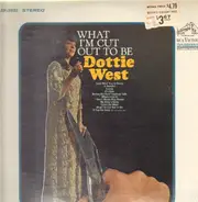Dottie West - What I'm Cut out to Be