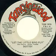 Dottsy - Let The Little Bird Fly / Love In My Baby's Eyes