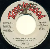 Dottsy - Somebody's Darling, Somebodys Wife