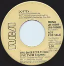 7inch Vinyl Single - Dottsy - The Sweetest Thing (I've Ever Known)