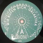 Double LP - Dota - Wir Rufen Dich, Galaktika