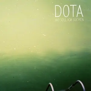 Dota - Wo Soll Ich Suchen