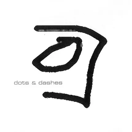 Dots & Dashes - Dots & Dashes