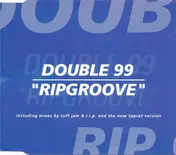 Double 99 - Ripgroove-Remix