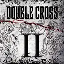 CD - Double Cross - Double Cross II