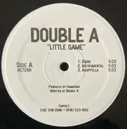 Double A - Little Game / Still Alive