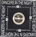 12inch Vinyl Single - Double AA - Dancers In The Night