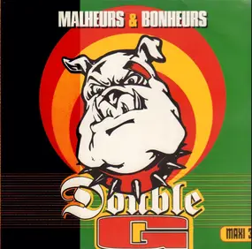 Double G - Malheurs & Bonheurs