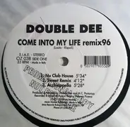 Double Dee - Come Into My Life Remix96