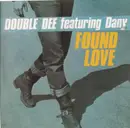 12inch Vinyl Single - Double Dee Feat. Dany - Found Love