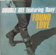 Double Dee Feat. Dany - Found Love