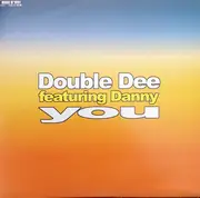 12inch Vinyl Single - Double Dee Featuring Dany - You