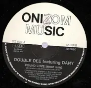 Double Dee - Found Love (Remixes)