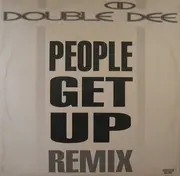 12inch Vinyl Single - Double Dee - People Get Up (Remix)