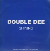 Double Dee - Shining