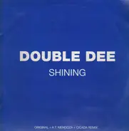 Double Dee - Shining