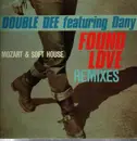 12inch Vinyl Single - Double Dee - Found Love (Remixes)