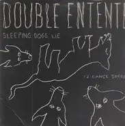 Double Entente - Sleeping Dogs Lie