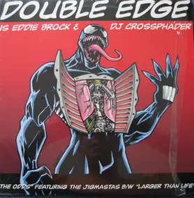 Double Edge - The Odds / Larger Than Life