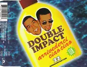CD Single - Double Impact - Arrivederci Ciao Ciao