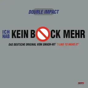 Double Impact - Ich Hab Kein Bock Mehr