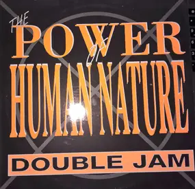 double jam - The Power Of Human Nature