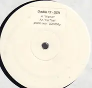 Double O - Warrior / He That
