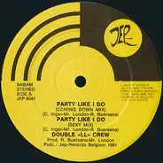 Double 'LL' Crew - Party Like I Do