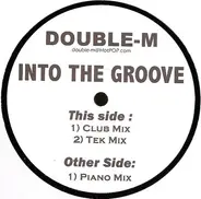 Double-M - Into The Groove