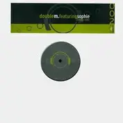 Double M. Featuring Sophie