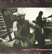 12inch Vinyl Single - Double Pac - I Gotta Little Something