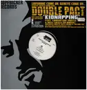 12inch Vinyl Single - Double Pact - Kidnapping