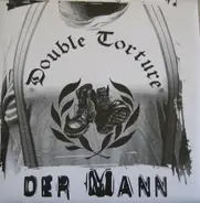 Double Torture - Der Mann