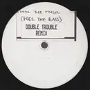 12inch Vinyl Single - Double Trouble - Feel The Music (Feel The Bass) (Remix)