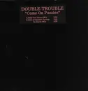 12inch Vinyl Single - Double Trouble - Come On Pussies