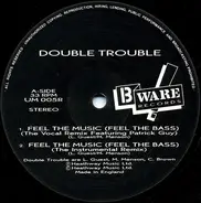 Double Trouble - Feel The Music (Feel The Bass)