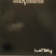 Double V Connection - Under TaKing