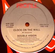 Double Vision - Clock On The Wall